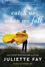 Cover: Catch Us When We Fall - William Morrow Paperbacks