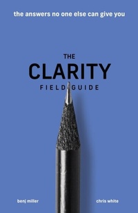 Enlarge image Cover: The Clarity Field Guide - ethos collective