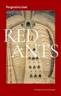 Cover: Red Ants - Deep Vellum Publishing