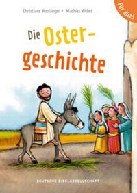 Enlarge image Cover: Die Ostergeschichte. Für dich! - Deutsche Bibelgesellschaft