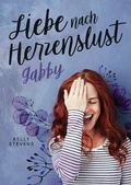 Cover: Liebe nach Herzenslust - Gabby - BoD E-Short