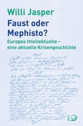Cover: Faust oder Mephisto? - Verlag J.H.W. Dietz Nachf. GmbH