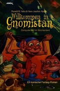 Cover: WILLKOMMEN IN GNOMISTAN - COMPUTER-KID IM M&Auml;RCHENLAND - epubli