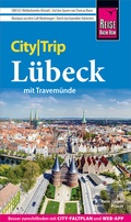 Abbildung von: Reise Know-How CityTrip Lübeck mit Travemünde - Reise Know-How Verlag Peter Rump GmbH