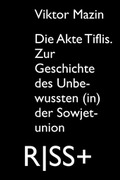 Cover: RISS+ &raquo;Die Akte Tiflis.&laquo; - TEXTEM VERLAG