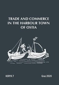 Cover: Trade and Commerce in the Harbour Town of Ostia - Keryx 7 - Uni-Press Graz
