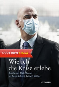 Abbildung von: Wie ich die Krise erlebe - NZZ Libro ein Imprint der Schwabe Verlagsgruppe AG
