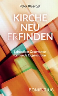 Abbildung von: Kirche neu erfinden - Bonifatius Verlag