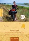 Cover: Mit dem Fahrrad vom Atlantik bis ans Schwarze Meer - 360&deg;medien - traveldiary