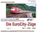 Cover: Die EuroCity-Z&uuml;ge - Teil 1 1987-1993 - Verlagsgruppe Bahn