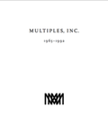 Cover: Multiples, Inc. 1965 -1992 Multiples of Marian Goodman Gallery since 1965 - K&ouml;nig, Walther