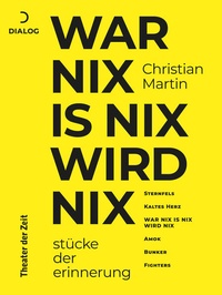 Enlarge image Cover: War nix is nix wird nix - Theater der Zeit