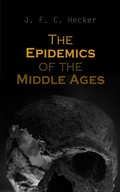 Cover: The Epidemics of the Middle Ages - e-artnow