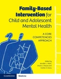 Cover: Family-Based Intervention for Child and Adolescent Mental Health - Cambridge University Press