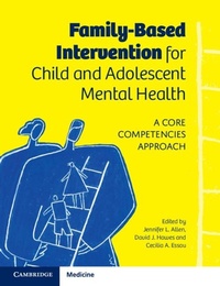 Abbildung von: Family-Based Intervention for Child and Adolescent Mental Health - Cambridge University Press