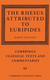 Enlarge image Cover: The Rhesus Attributed to Euripides - Cambridge University Press