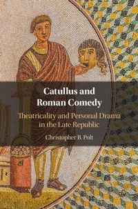Enlarge image Cover: Catullus and Roman Comedy - Cambridge University Press
