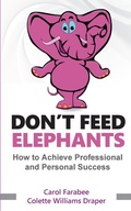 Cover: Don't Feed Elephants - Farabee Publishing