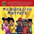 Cover: My Black Life Matters - Mabma Enterprises, LLC