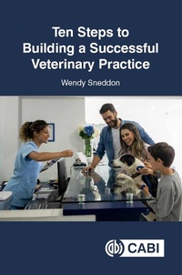 Abbildung von: Ten Steps to Building a Successful Veterinary Practice - CABI Publishing
