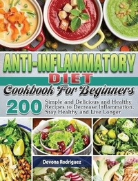 Abbildung von: Anti-Inflammatory Diet Cookbook For Beginners - Devona Rodriguez