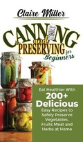 Cover: Canning and Preserving for Beginners - Axos Publishing Company