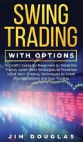 Cover: Swing Trading With Options - Digital Marketing Revolution Ltd