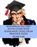 Cover: Wonderlic SLE Test Study Guide with Scholastic Level Exam Practice Tests - Exam SAM Study Aids and Media