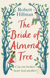 Enlarge image Cover: The Bride of Almond Tree - Faber & Faber