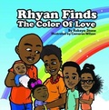 Cover: Rhyan Finds The Color Of Love - Dream Awake, LLC