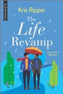 Cover: The Life Revamp - Carina Press