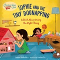 Cover: Chicken Soup for the Soul KIDS: Sophie and the Tiny Dognapping - Charlesbridge Publishing,U.S.