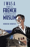 Cover: I Was a French Muslim - Other Press LLC