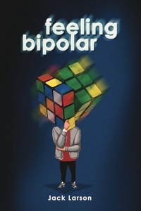 Enlarge image Cover: Feeling Bipolar - Tablo Pty Ltd