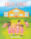 Cover: Callie Cakes Likes Pink Too! - Page Publishing, Inc.