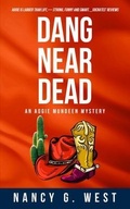 Cover: Dang Near Dead - Southwest Publications