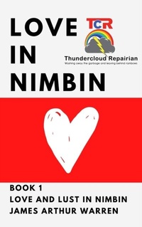 Enlarge image Cover: Love in Nimbin - Thundercloud Repairian