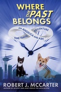 Cover: Where the Past Belongs (Angelica and Ash Time Travel Adventures, #1) - Angelica and Ash Time Travel Adventures