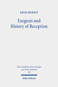Abbildung von: Exegesis and History of Reception - Mohr Siebeck