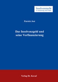 Abbildung von: Das Insolvenzgeld und seine Vorfinanzierung - Kovac, Dr. Verlag