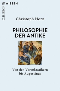 Abbildung von: Philosophie der Antike - C.H.BECK