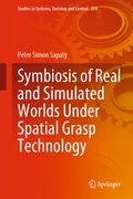 Cover: Symbiosis of Real and Simulated Worlds Under Spatial Grasp Technology - Springer