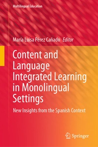 Enlarge image Cover: Content and Language Integrated Learning in Monolingual Settings - Springer