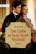Cover: Die Liebe ist kein Spiel, Mylord! - CORA Verlag