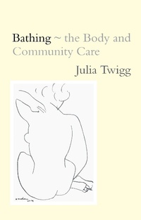 Enlarge image Cover: Bathing - the Body and Community Care - Routledge