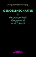 Cover: Genossenschaften in Vergangenheit, Gegenwart und Zukunft - Velbr&uuml;ck
