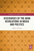 Cover: Discourses of the Arab Revolutions in Media and Politics - Routledge