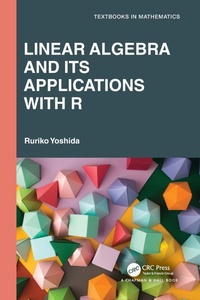 Abbildung von: Linear Algebra and Its Applications with R - Chapman & Hall/CRC