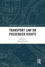Cover: Transport Law on Passenger Rights - Routledge