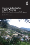 Cover: Informal Urbanization in Latin America - Routledge
